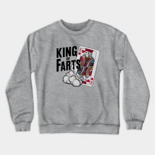 King of Farts Crewneck Sweatshirt